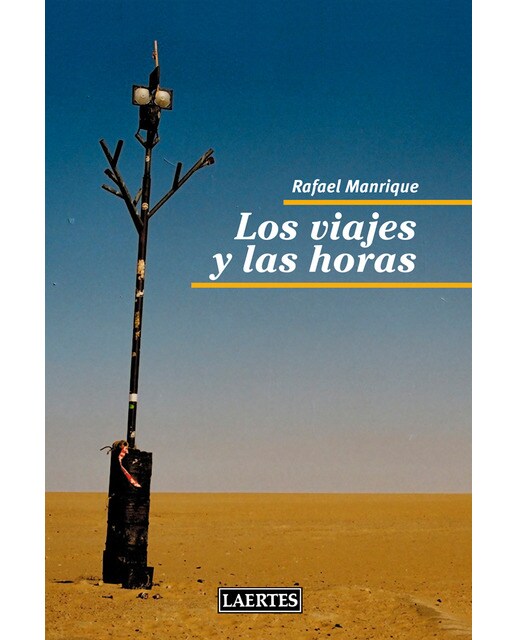 Imagen 0 de Los viajes y las horas  (Tapa blanda Tapa blanda con solapas)