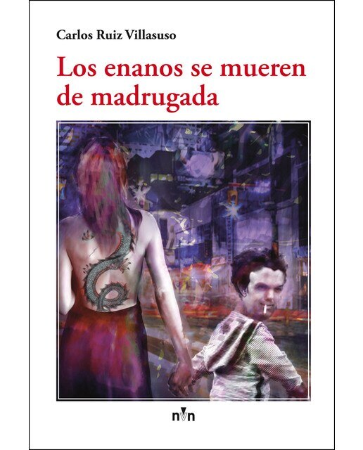 Imagen 0 de Los enanos se mueren de madrugada (Tapa blanda)