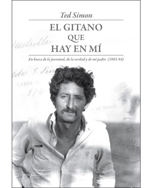 Imagen 0 de El gitano que hay en mí: En busca de la juventud, de la verdad y de mi padre (Tapa blanda)