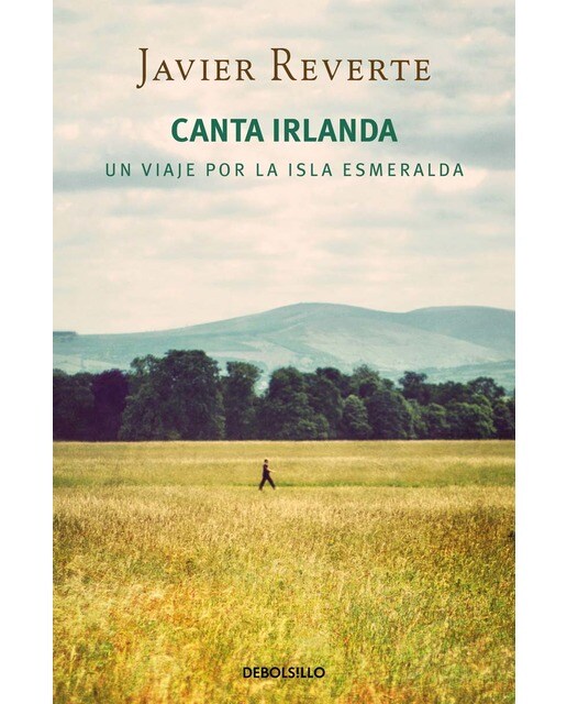 Imagen 0 de Canta Irlanda: Un viaje por la isla esmeralda (Tapa blanda)