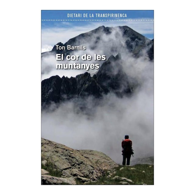 Imagem 0 de El cor de les muntanyes: Dietari de la Transpirinenca (Capa mole com abas)