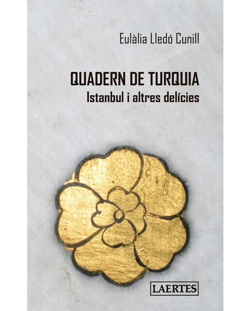 Imagen 0 de Quadern de Turquia: Istanbul i altres delícies  (Tapa blanda)