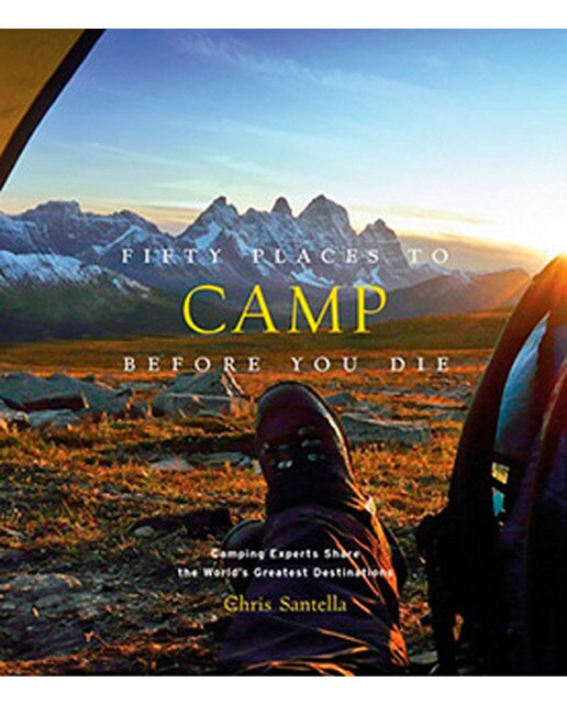 Fifty Places To Camp Before You Die 1