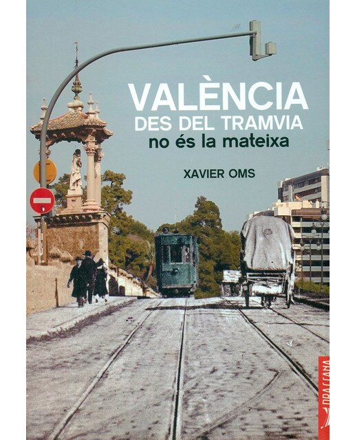 Imagen 0 de València desde el tramvia no és la mateixa  (Tapa blanda)