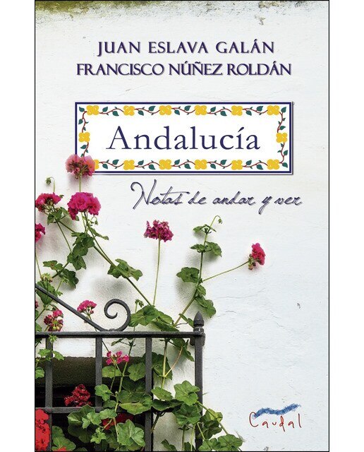 Imagen 0 de Andalucía. Notas de andar y ver (Tapa blanda)