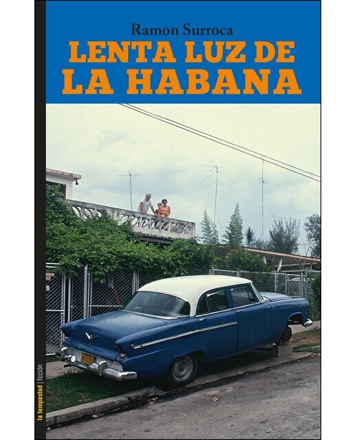 Imagen 0 de Lenta luz de la havana