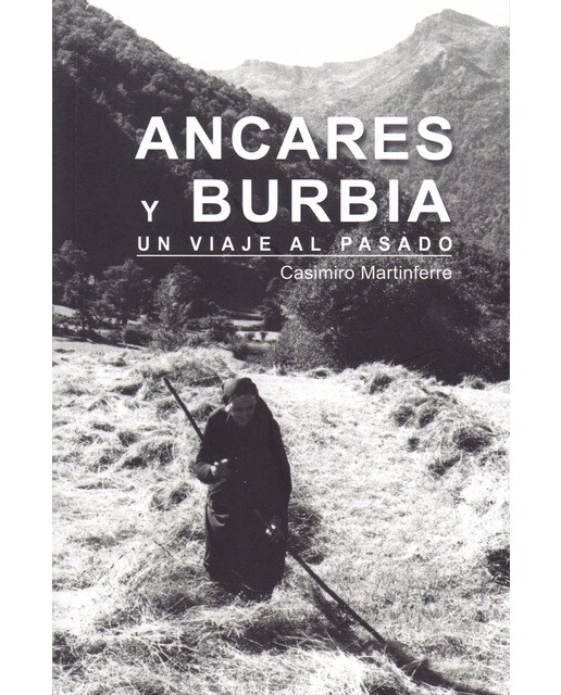 Imagen 0 de Ancares y burbia: Un viaje al pasado (Tapa blanda)
