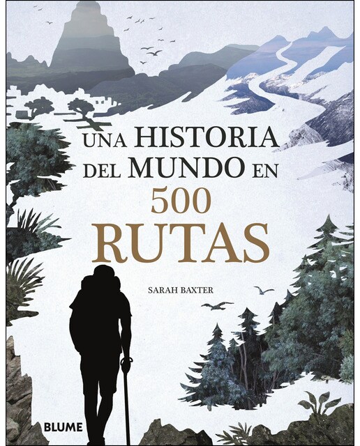 Una historia del mundo en 500 rutas (Tapa dura) 1
