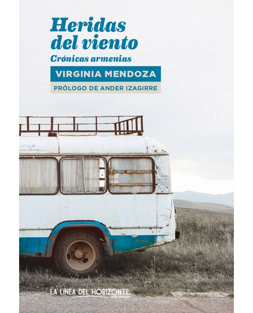 Imagen 0 de Heridas del viento: Crónicas armenias  (Tapa blanda con solapas)