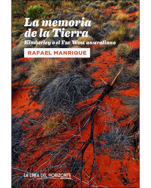 Imagen 0 de La memoria de la tierra: kimberley o el far west australiano (Tapa blanda con solapas)