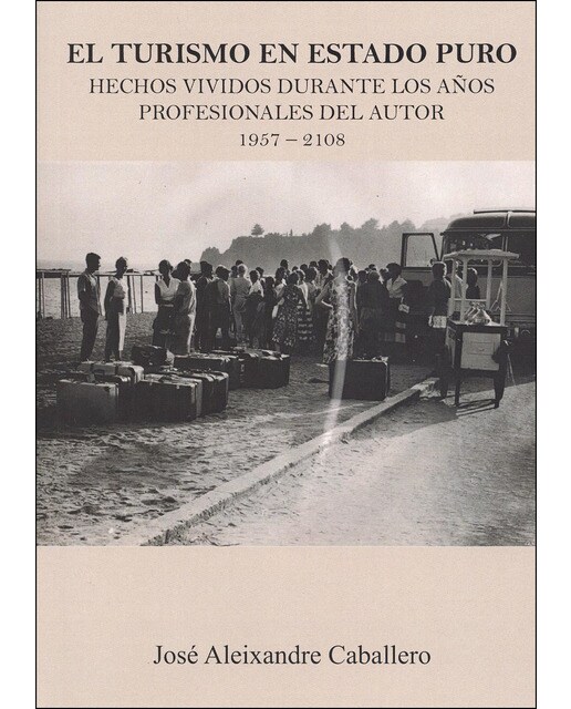El turismo en estado puro