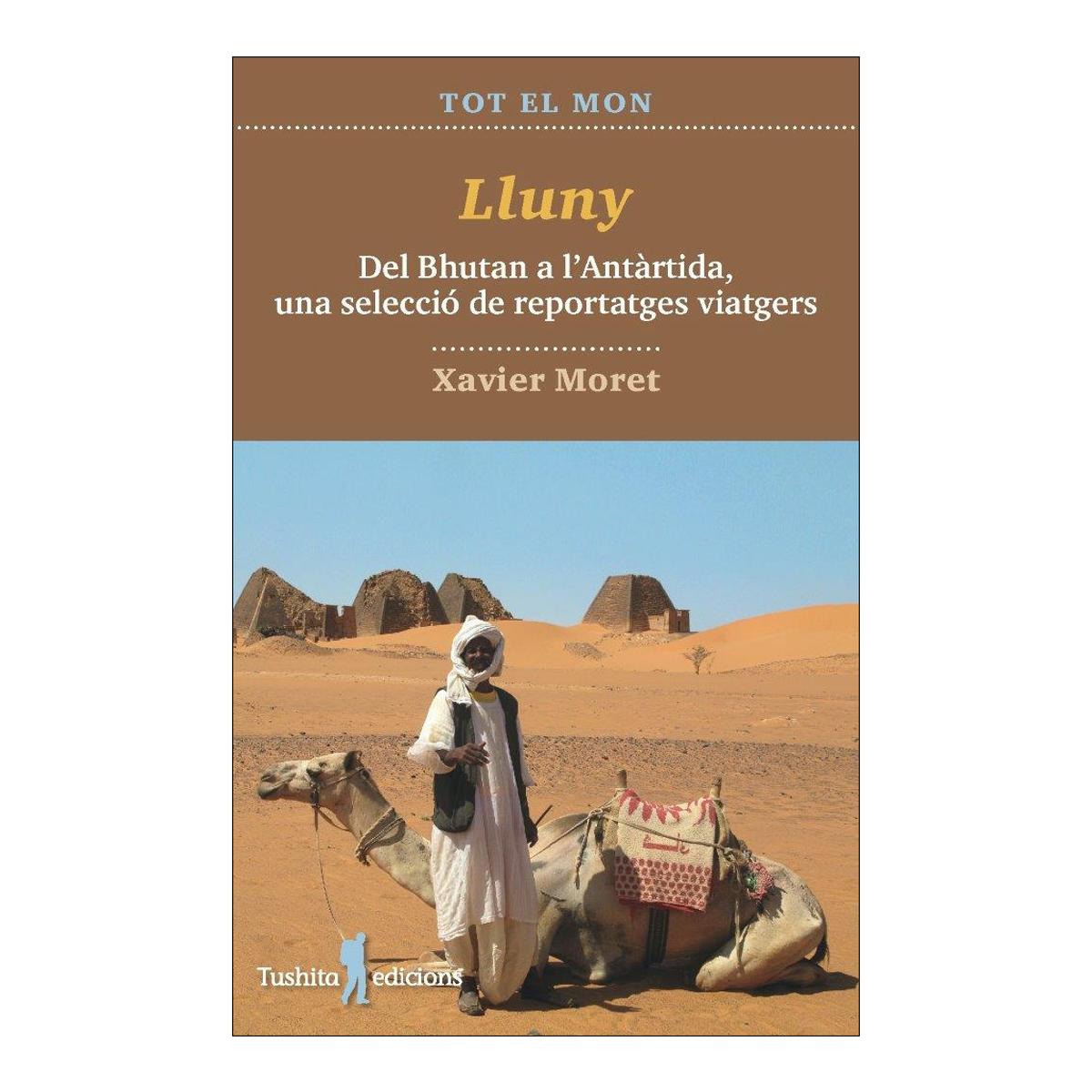 Imagem 0 de Lluny: Del Bhutan a l'Antàrtida, una selecció de reportatges viatgers (Capa mole)