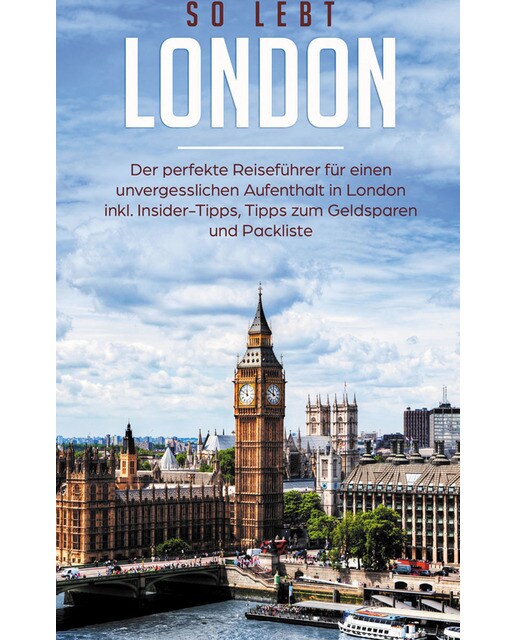 So lebt London: Der perfekte Reiseführer für e 1