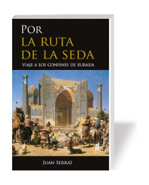Por la ruta de la seda 1