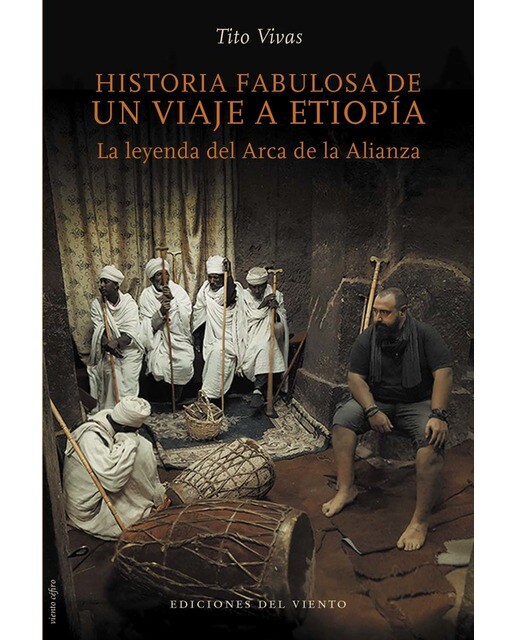 Imagen 0 de Historia fabulosa de un viaje a Etiopía: La leyenda del Arca de la Alizanza  (Tapa blanda con solapas)
