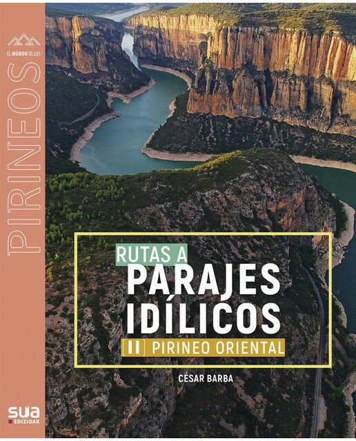 Imagen 0 de Rutas a parajes idílicos (II). Pirineo occidental (Tapa blanda)