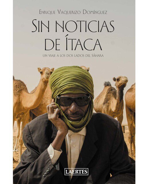Sin noticias de Ítaca: Un viaje a los dos lados del Sáhara 1