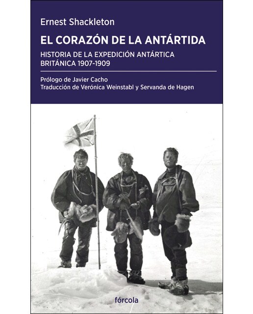 El corazón de la Antártida: Historia de la Expedición Antártica Británica 1907-1909  (Tapa blanda) 1