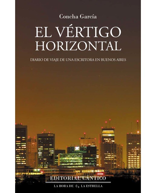 Imagen 0 de El vértigo horizontal: Diario de viaje de una escritora en Buenos Aires (Tapa blanda)