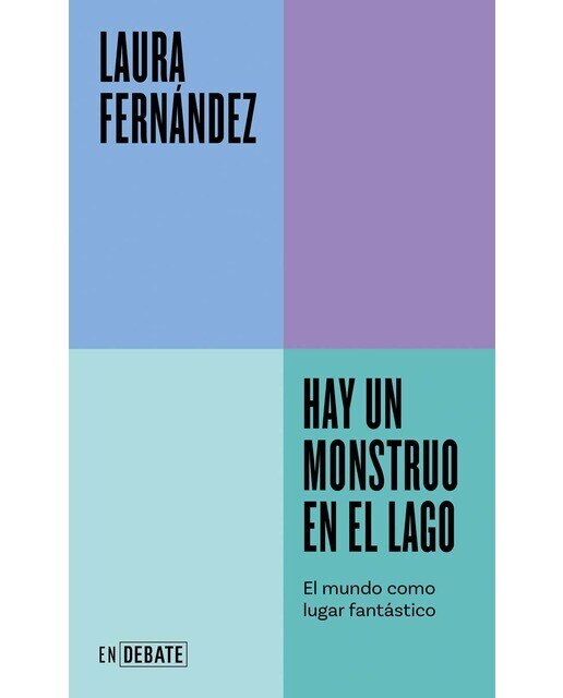 Imagen 0 de Hay un monstruo en el lago (Serie ENDEBATE): El mundo como lugar fantástico  (Tapa blanda)