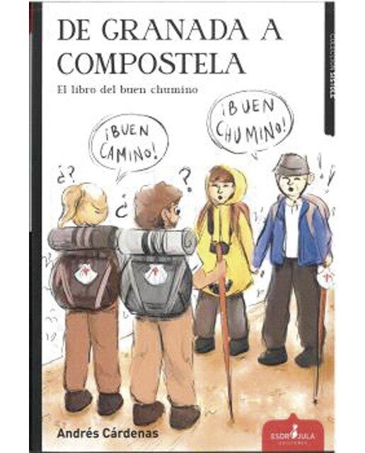 Imagen 0 de DE GRANADA A COMPOSTELA (Tapa blanda con solapas)
