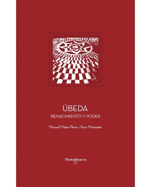 Úbeda: Renacimiento y poder 1