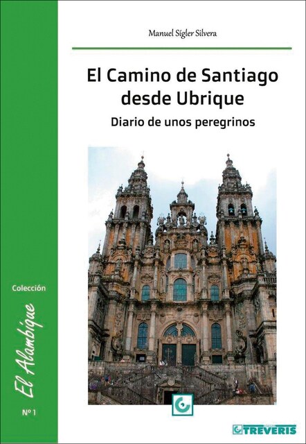 Imagem 0 de El Camino de Santiago desde Ubrique: Diario de unos peregrinos