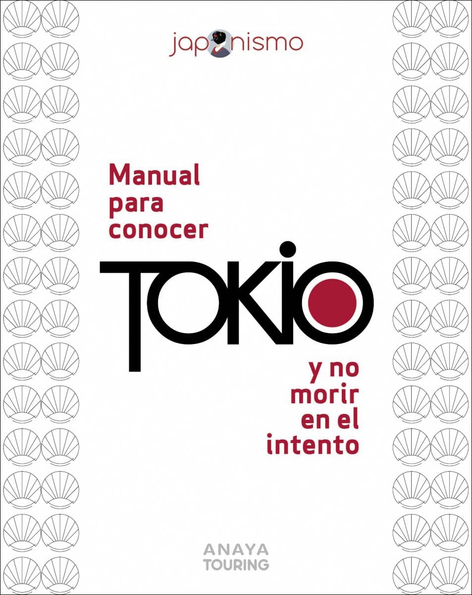 Manual para conocer Tokio y no morir en el intento (Capa mole com abas) 1