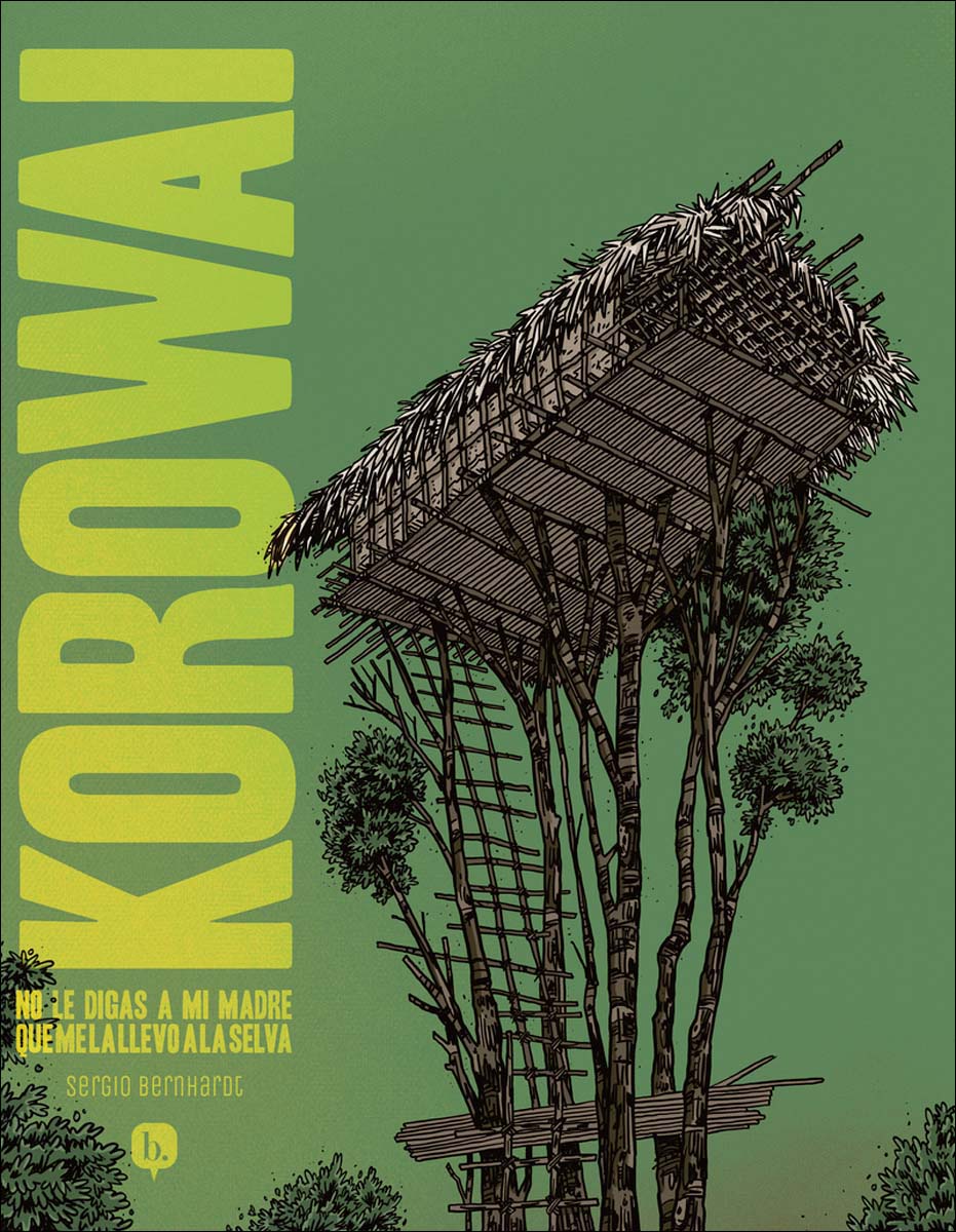 Korowai, no le digas a mi madre que me la llevo a la selva 1
