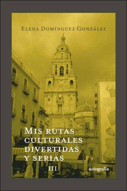 Imagem 0 de Mis rutas culturales divertidas y serias III (Capa mole)