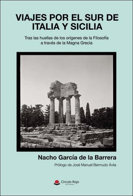 Viajes por el sur de Italia y Sicilia. Tras las huellas de los orígenes de la Filosofía a través de la Magna Grecia 1