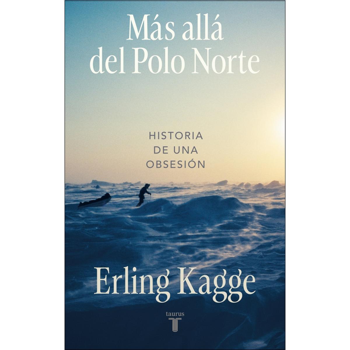 Imagem 0 de Más allá del Polo Norte: Historia de una obsesión (Capa mole)