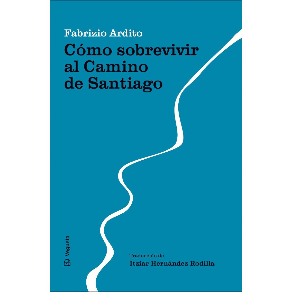 Cómo sobrevivir al Camino de Santiago 1