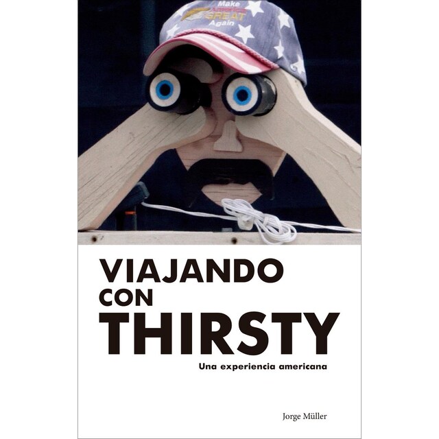Imagem 0 de Viajando con Thirsty: Una experiencia americana