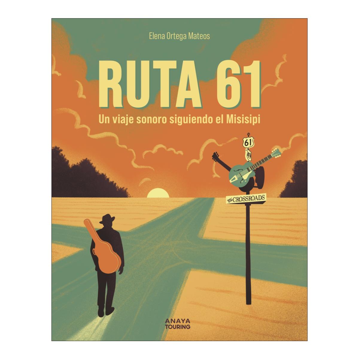 Ruta 61: Un viaje sonoro siguiendo el Misisipi (Capa mole com abas) 1
