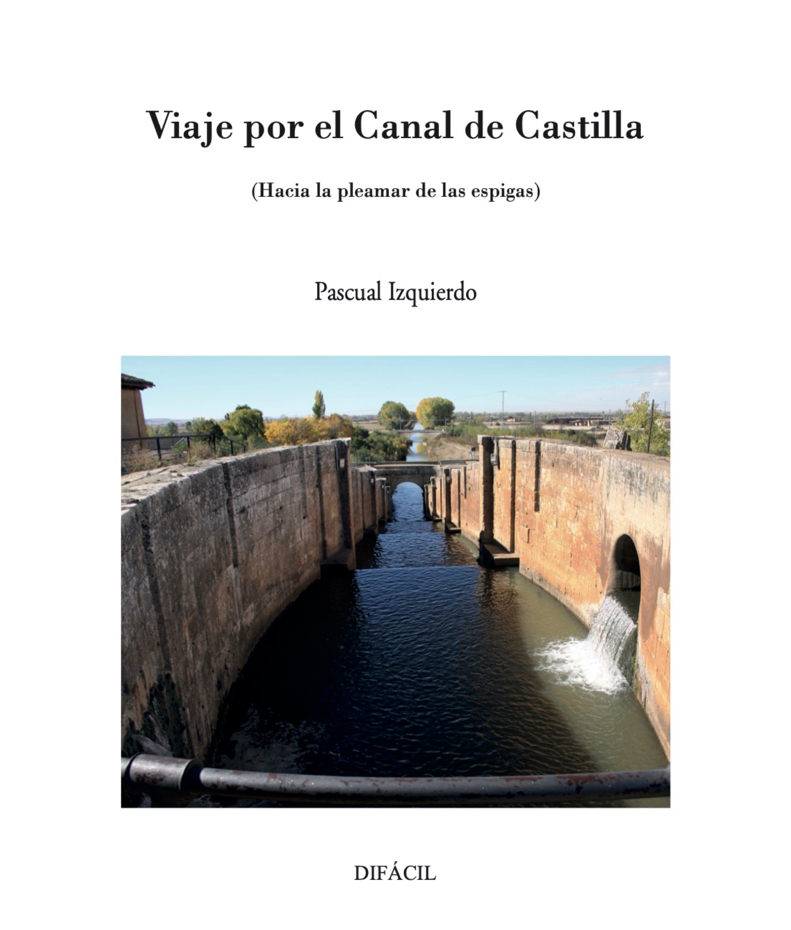 Imagem 0 de VIAJE POR EL CANAL DE CASTILLA  (Capa Mole)