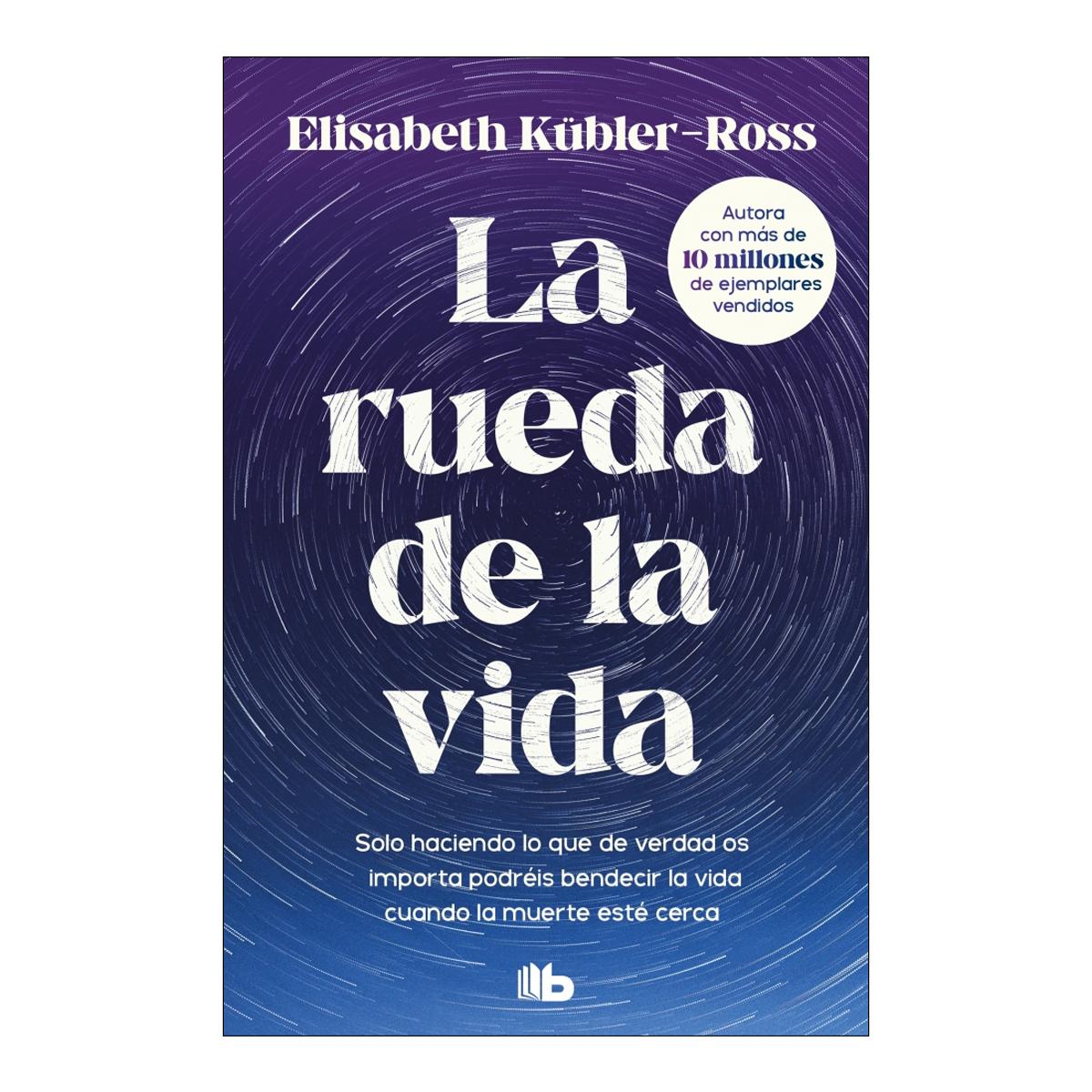 Imagem 0 de La rueda de la vida: Solo haciendo lo que de verdad os importa, podréis bendecir la vida cuando la muerte esté cerca. (Bolso) (Capa mole)