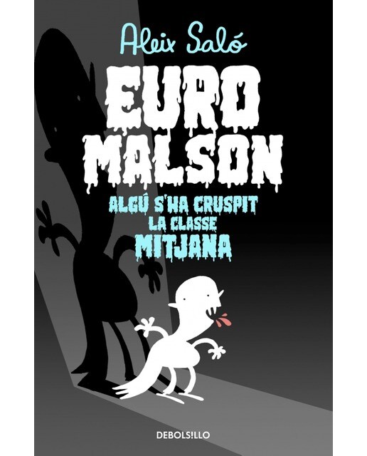 Imagem 0 de Euromalson: Algú s'ha cruspit la classe mitjana(Bolsillo) (Tapa blanda)