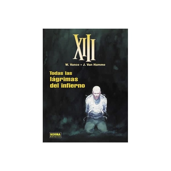 XIII 03. TODAS LAS LÁGRIMAS DEL INFIERNO (Capa dura) 1