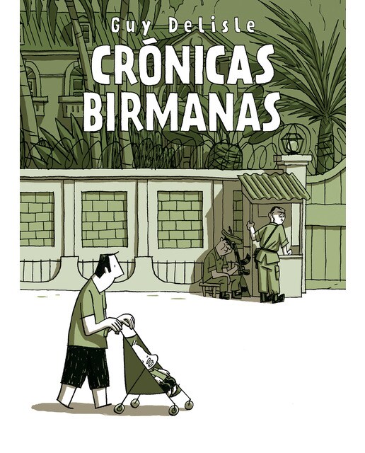 Imagen 0 de Crónicas birmanas  (Tapa blanda con solapas)