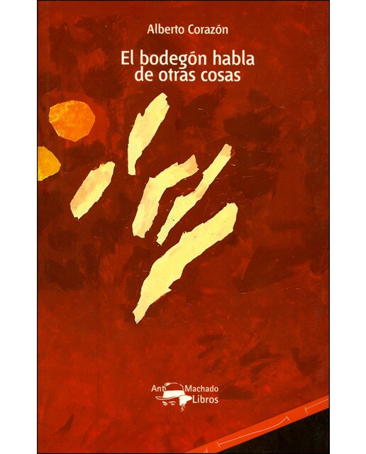 Imagen 0 de El bodegón habla de otras cosas (Tapa blanda)