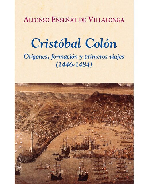 Cristobal Colon Origenes,Formacion Y Primeros Viaj 1