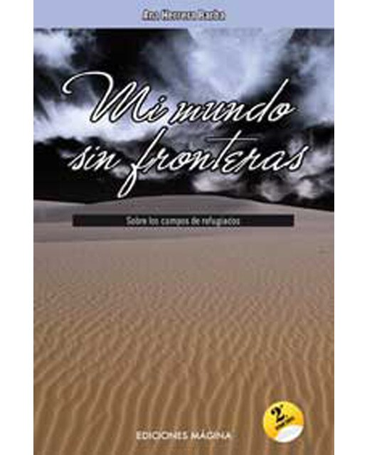 Mi mundo sin fronteras: Sobre los campos de refugiados