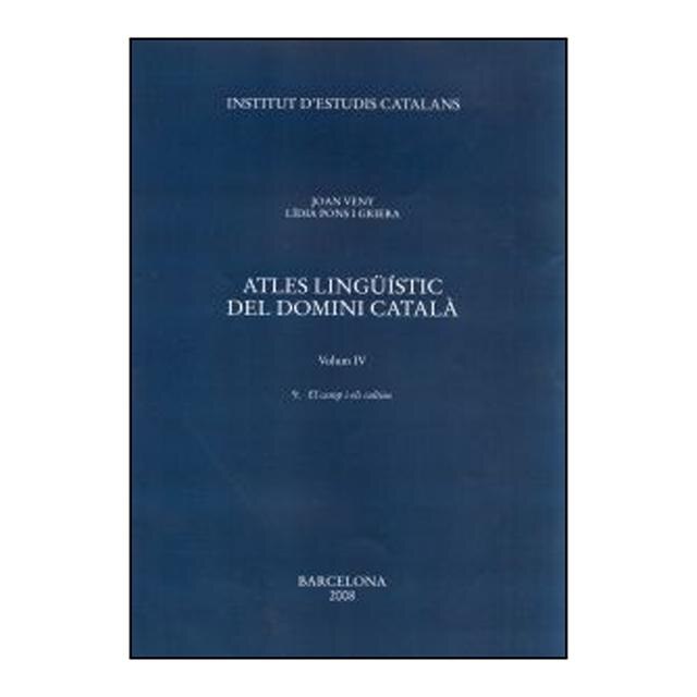 Atles lingüístic del domini català. Volum IV: 9. El camp i els cultius