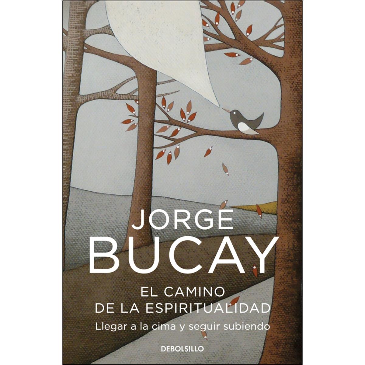 El camino de la espiritualidad: Llegar a la cima y seguir subiendo (Tapa blanda) 1