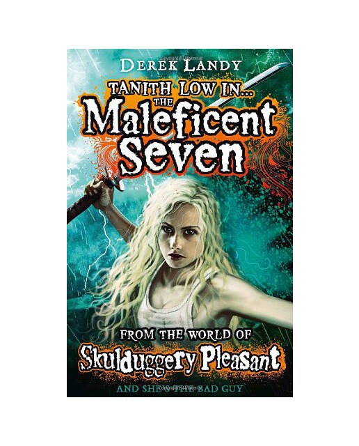 The Maleficent Seven (World Of Skulduggery) 1
