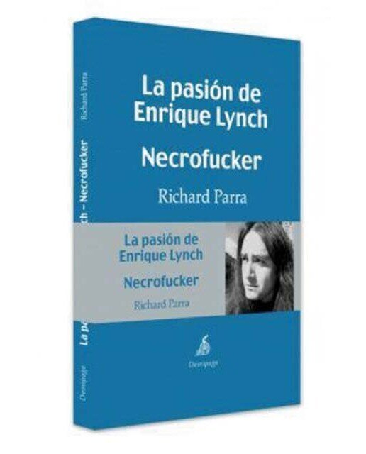 Imagen 0 de La pasión de Enrique Lynch. Necrofucker (Tapa blanda)