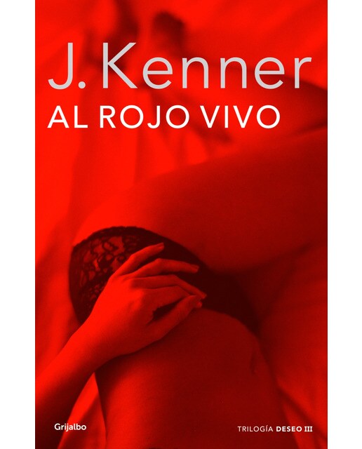Al rojo vivo (Trilogía Deseo 3) (Capa mole) 1
