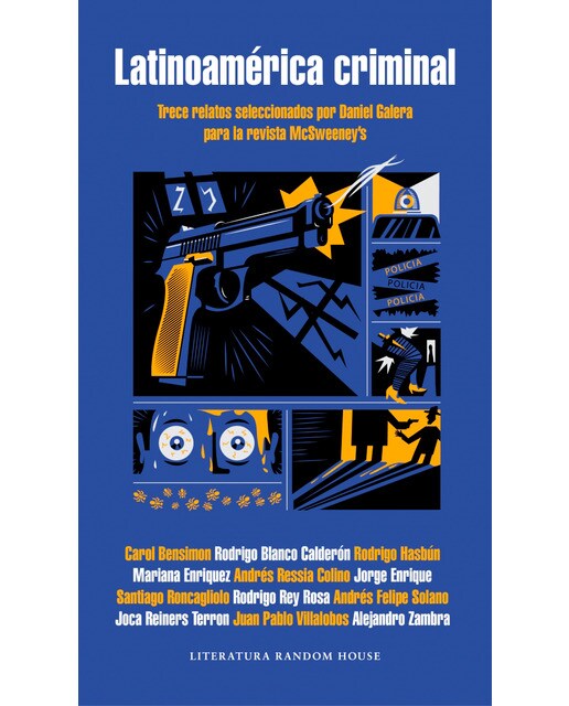 Latinoamérica criminal: Trece relatos seleccionados por Daniel Galera para la revista McSweeney's (Capa mole) 1