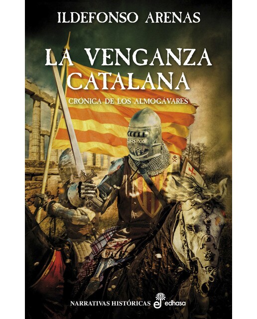 La venganza catalana: Crónica de los almogávares(Tapa dura) 1